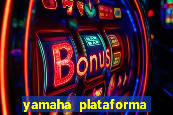 yamaha plataforma de jogos